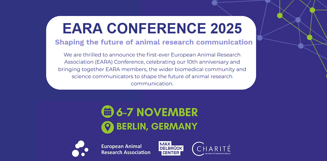 EARA CONFERENCE 2025: Shaping the future of animal research communication